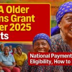 SASSA Older Persons Grant - October 2025 Payouts: Exact Amounts, National Payment Dates (Not Province-Specific), Eligibility, and How to Prepare